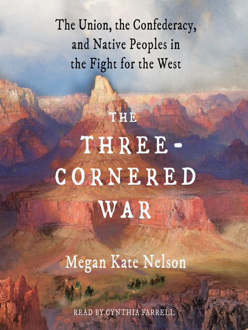 Title details for The Three-Cornered War by Megan Kate Nelson - Available